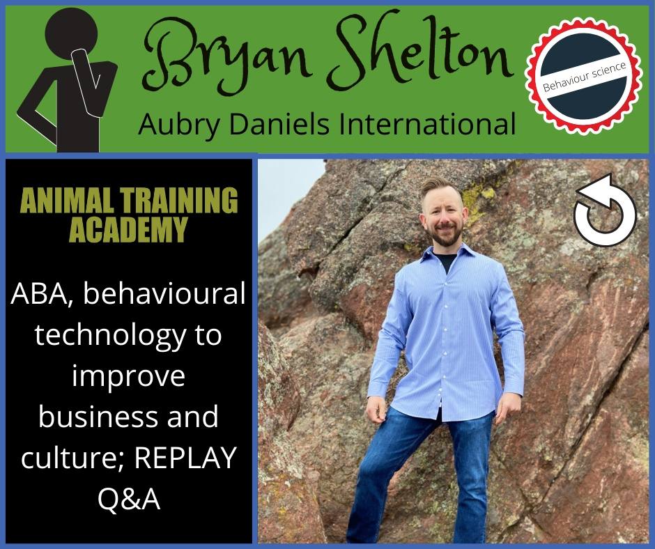 ABA, behavioral technology to improve business and culture; LIVE Q&A with Bryan Shelton [Aubrey Daniels International]